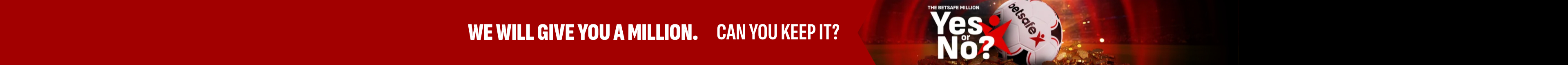 The BETSAFE Million – Win up to $1M